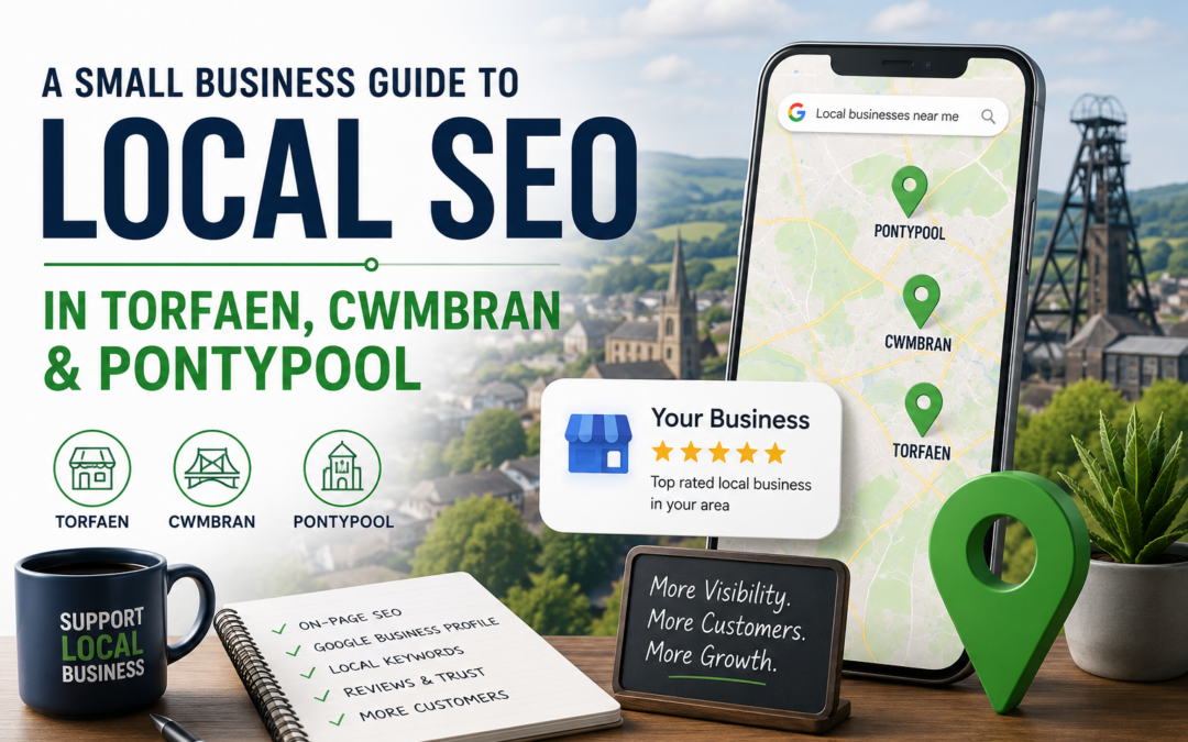 A Small Business Guide to Local SEO in Torfaen, Cwmbran & Pontypool